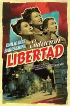 Estación Libertad - Tres hermanas en Galicia ayudaron a escapar a miles de perseguidos por la Gestapo
