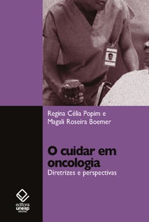 O cuidar em Oncologia - Diretrizes e perspectivas