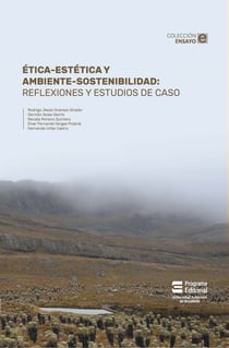 Ética-estética y ambiente-sostenibilidad - Reflexiones y estudios de caso