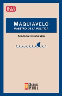 Maquiavelo - Maestro de la política