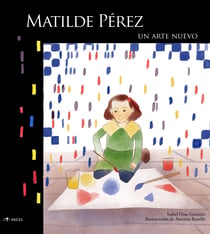 Matilde Pérez - Un arte nuevo