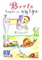 Berto busca un amigo (El humedal)