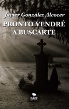 Pronto vendré a buscarte - Un asesino en serie aterroriza Madrid