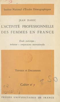 L'activité professionnelle des femmes en France - Étude statistique : évolution, comparaisons internationales