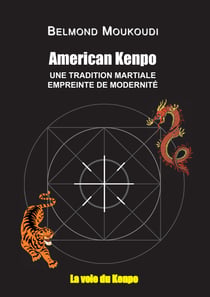 American Kenpo - Une tradition martiale empreinte de modernité