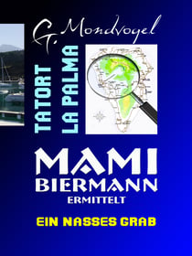 Tatort La Palma, Band 2 - Ein nasses Grab
