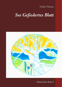 See Gefiedertes Blatt - Schatz freier Rede