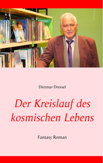 Der Kreislauf des kosmischen Lebens - Fantasy Roman
