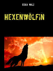 Hexenwölfin - Mittelalterroman