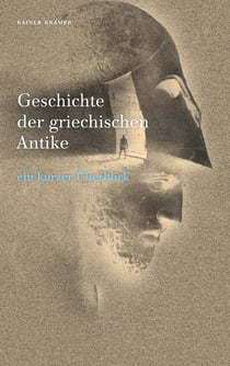 Geschichte der griechischen Antike - Ein kurzer Überblick