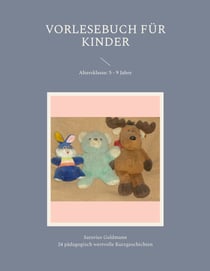 Vorlesebuch für Kinder - Altersklasse: 5 - 9 Jahre