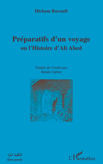 Préparatifs d'un voyage - Ou l'Histoire d'Ali Abed