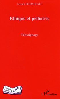 Ethique et pédiatrie - Témoignage