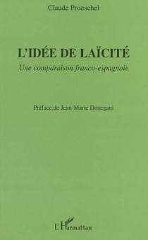 L'idée de laïcité - Une comparaison franco-espagnole