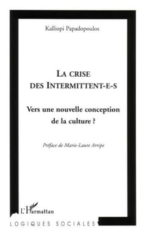 La crise des intermittent-e-s - Vers une nouvelle conception de la culture?
