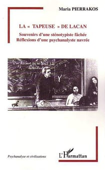 La Tapeuse de Lacan - Reflexions d'une psychanalyste navrée