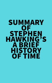 Summary of Stephen Hawking's A Brief History of Time