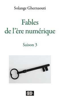 Fables de l'ère numérique - Saison 3