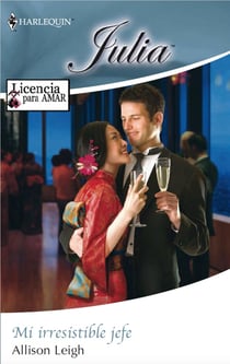 Mi irresistible jefe - Licencia para amar (6)