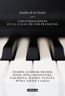 Conversaciones en la calle de los pianistas - Tiempo, Lechner, Binder, Weiss, Peña, Mogilevsky, Zaichkina, Maisky, Vallina, Petra, Kweik y Sakai