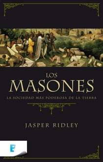 Los masones - La sociedad más poderosa de la tierra