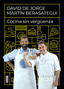 Cocina sin vergüenza - Recetas para disfrutar comiendo en casa