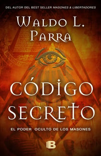 Código secreto - El poder oculto de los Masones