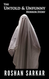 The Untold and Unfunny Horror Story