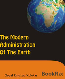 THE MODERN ADMINISTRATION OF THE EARTH