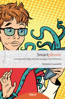 Smartphone - 10 razones para no regalarlo tan pronto