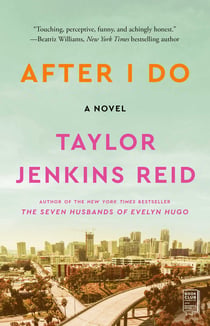 After I Do - A Novel