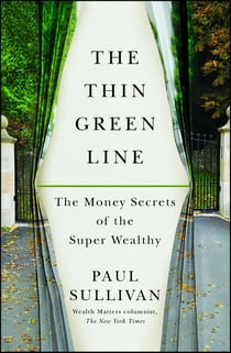 The Thin Green Line - The Money Secrets of the Super Wealthy
