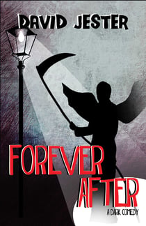 Forever After - A Dark Comedy