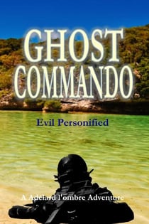 Evil Personified - Ghost Commando, #3