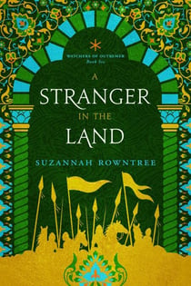 A Stranger in the Land - Watchers of Outremer, #6