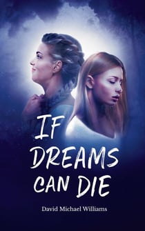 If Dreams Can Die - The Soul Sleep Cycle, #3