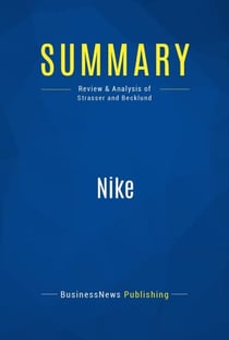 Summary: Nike - Review and Analysis of Strasser and Becklund