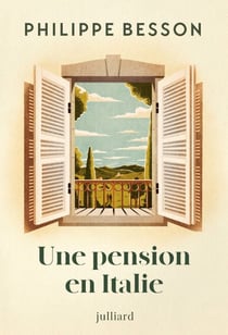 Une pension en Italie - Nouveauté Philippe Besson 2026