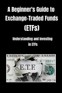 A Beginner's Guide to Exchange-Traded Funds (ETFs) - Financial Advice Detective, #1