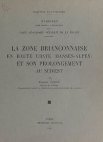 La zone briançonnaise en Haute-Ubaye (Basses-Alpes) et son prolongement au sud-est
