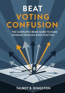 Beat Voting Confusion: The Complete 5-Book Guide to Make Informed Decisions Every Election