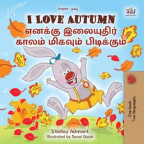 I Love Autumn ?????? ????????? ????? ??????? ?????????? - English Tamil Bilingual Collection