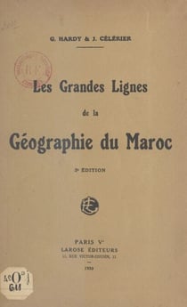 Les grandes lignes de la géographie du Maroc