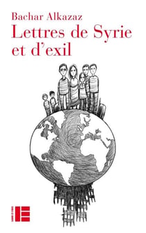 Lettres de Syrie et d'exil