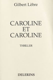 Caroline et Caroline - Thriller