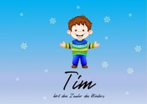 Tim hört den Zauber des Winters - eine musikalische Wintergeschichte