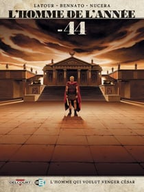L'Homme de l'année T08 - -44 - L'Homme qui voulut venger César