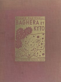 Baghéra et Kytô - Histoire pour enfants de 8 à... 80 ans