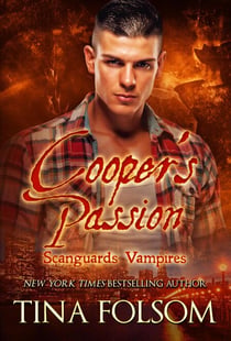 Cooper's Passion (Scanguards Hybrids #5) - Scanguards Vampires, #17