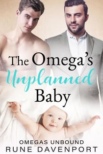 The Omega's Unplanned Baby - Omegas Unbound, #1